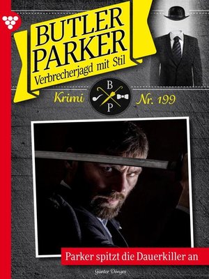 cover image of Butler Parker 199 – Kriminalroman